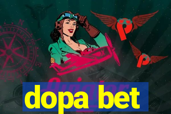dopa bet